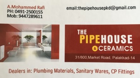 The Pipe House and Ceramics - Best Dealers in Plumbing Materials, Sanitary Wares and CP Fittings in Market Road, Palakkad Town