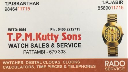 T.P.M Kutty Sons - Best Watch Sales and Service in Pattambi Palakkad Kerala