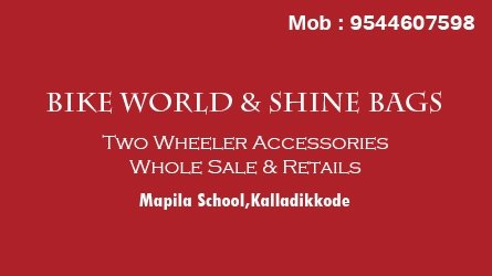Bike World & Shine Bags Kalladikkode, Palakkad